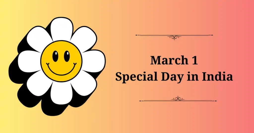 1 march special day in india