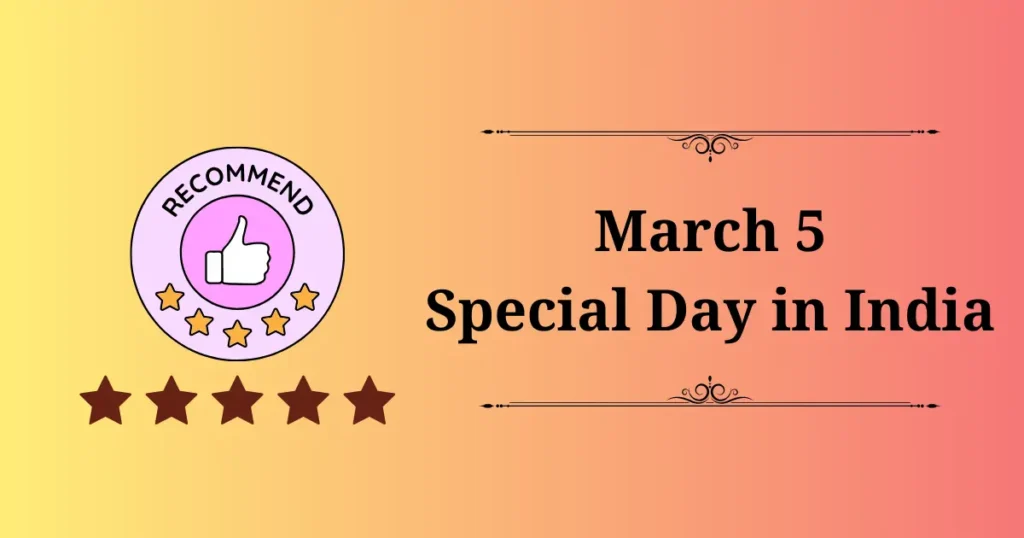 5 march special day in india