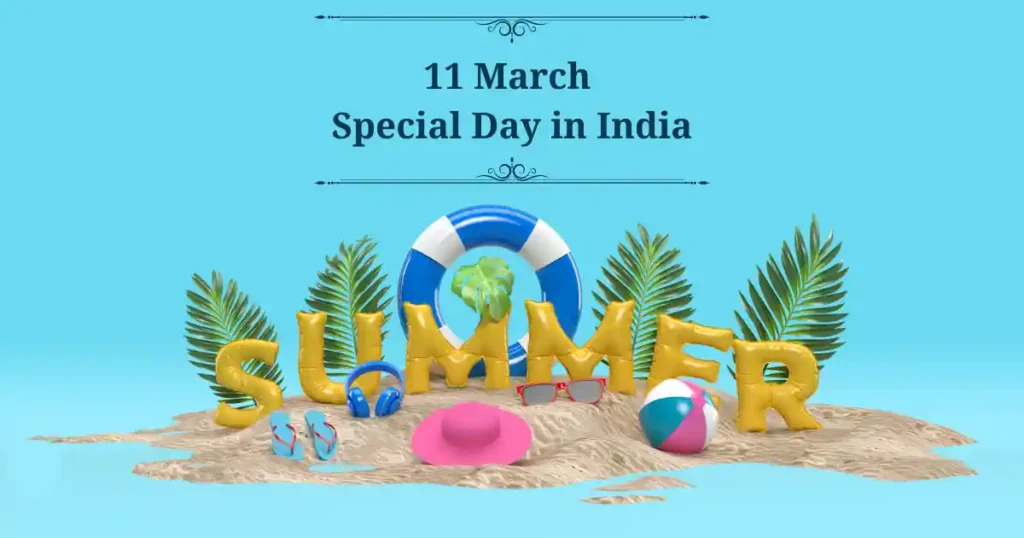 11 march special day in India