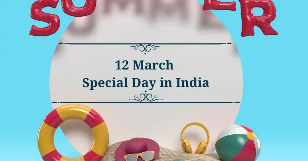 12 march special day in india