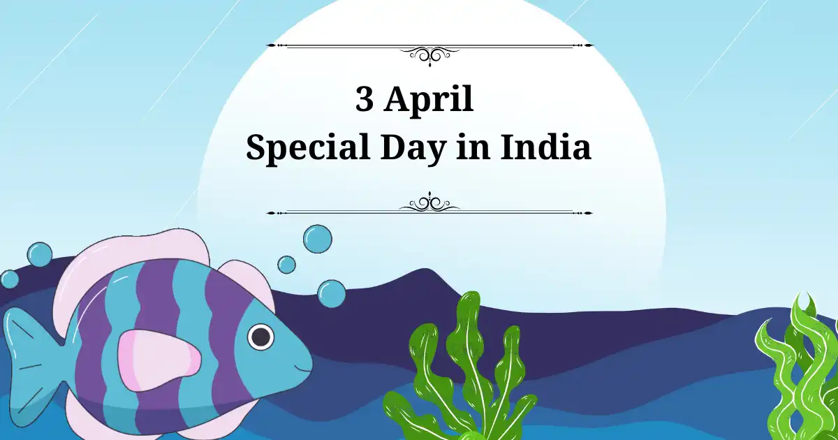 3 april special day in india