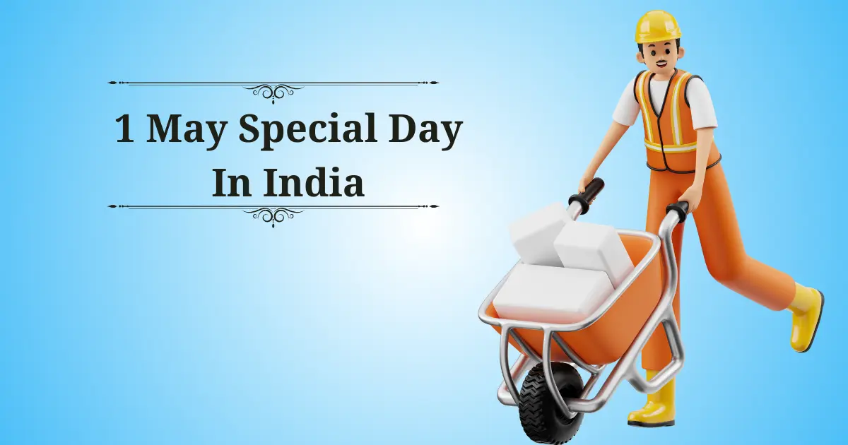 1 may special day in india