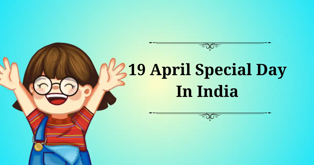 19 april special day in india