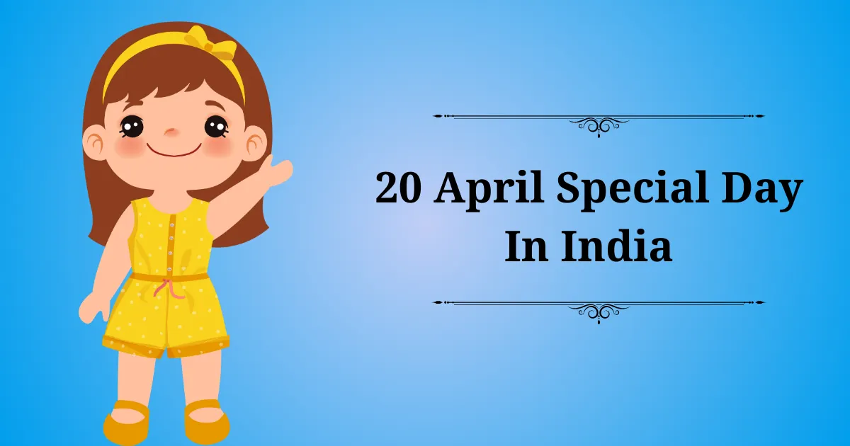 20 april special day in india