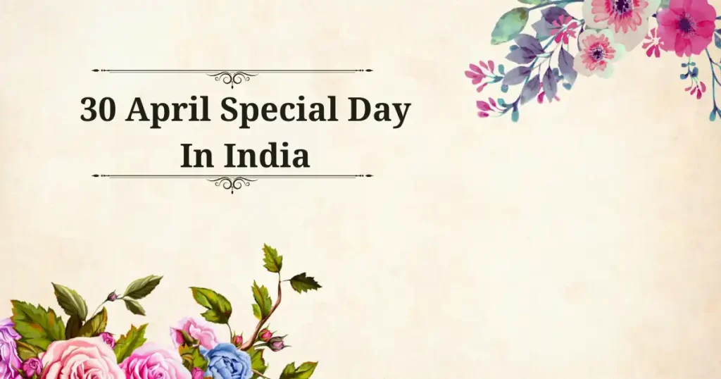 30 april special day in india