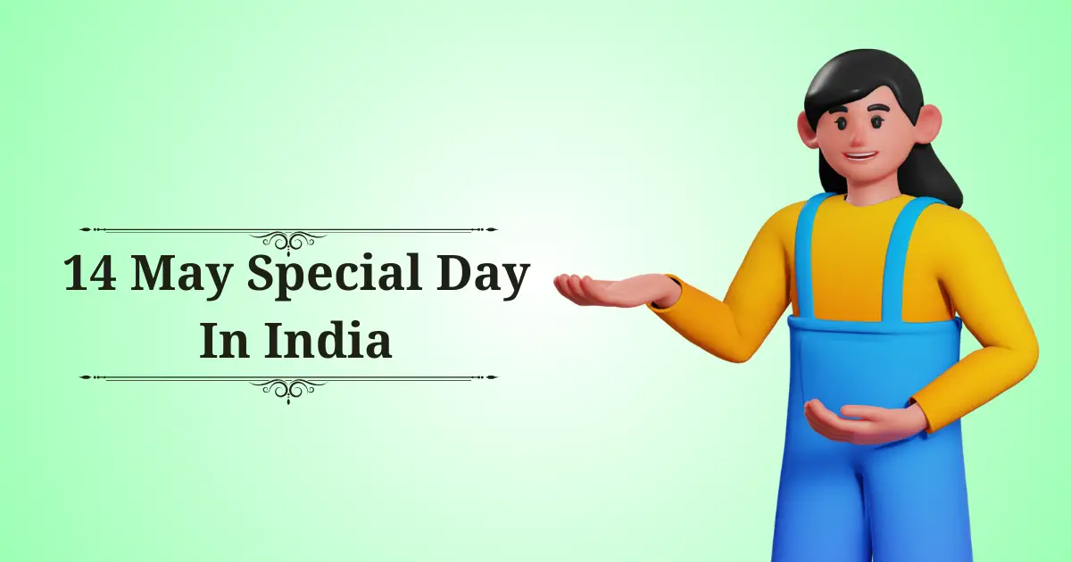 14 MAY SPECIAL DAY IN INDIA