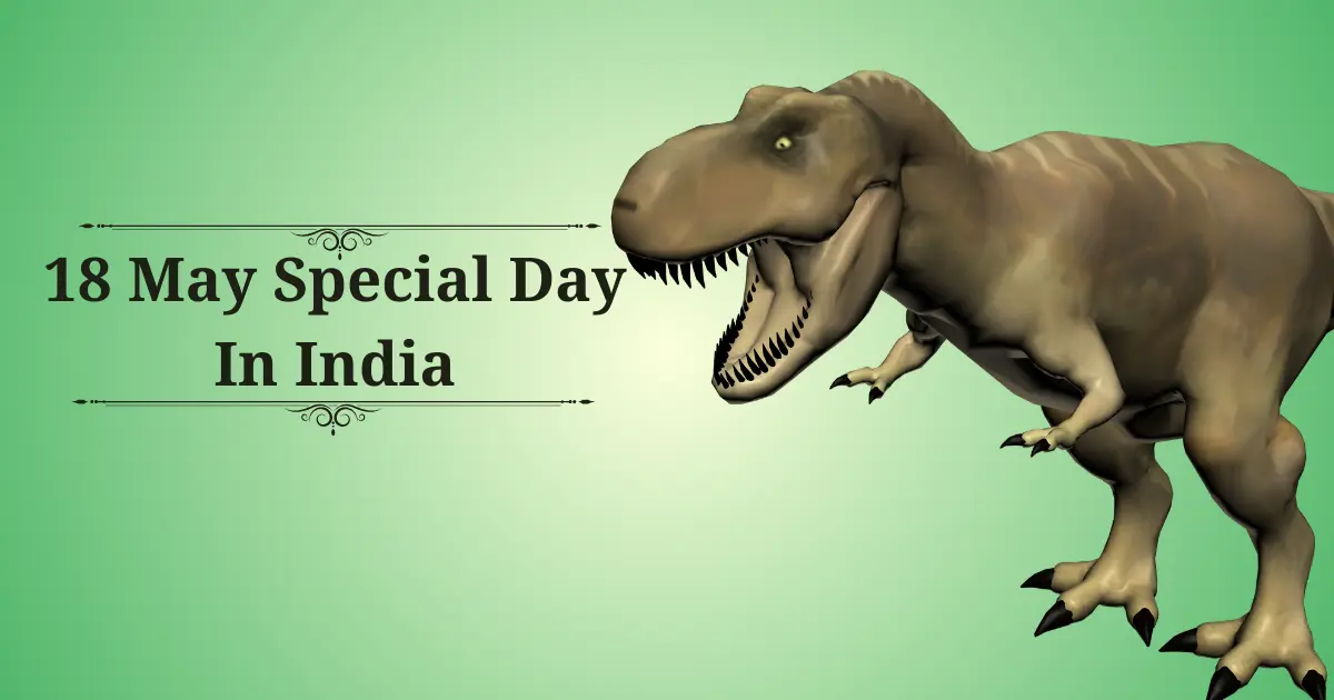 18 may special day in india