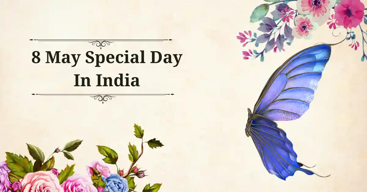 8 may special day in india