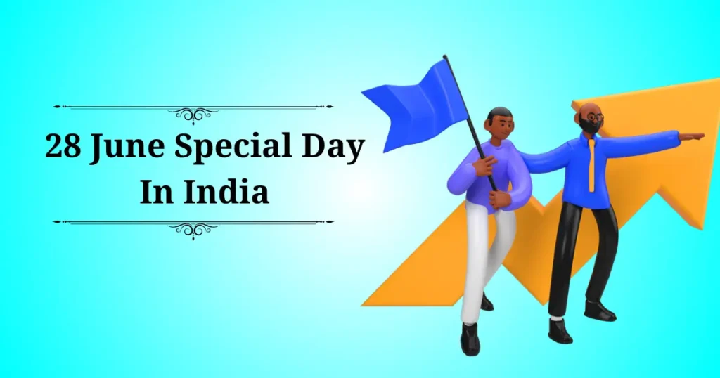 28 june special day in india