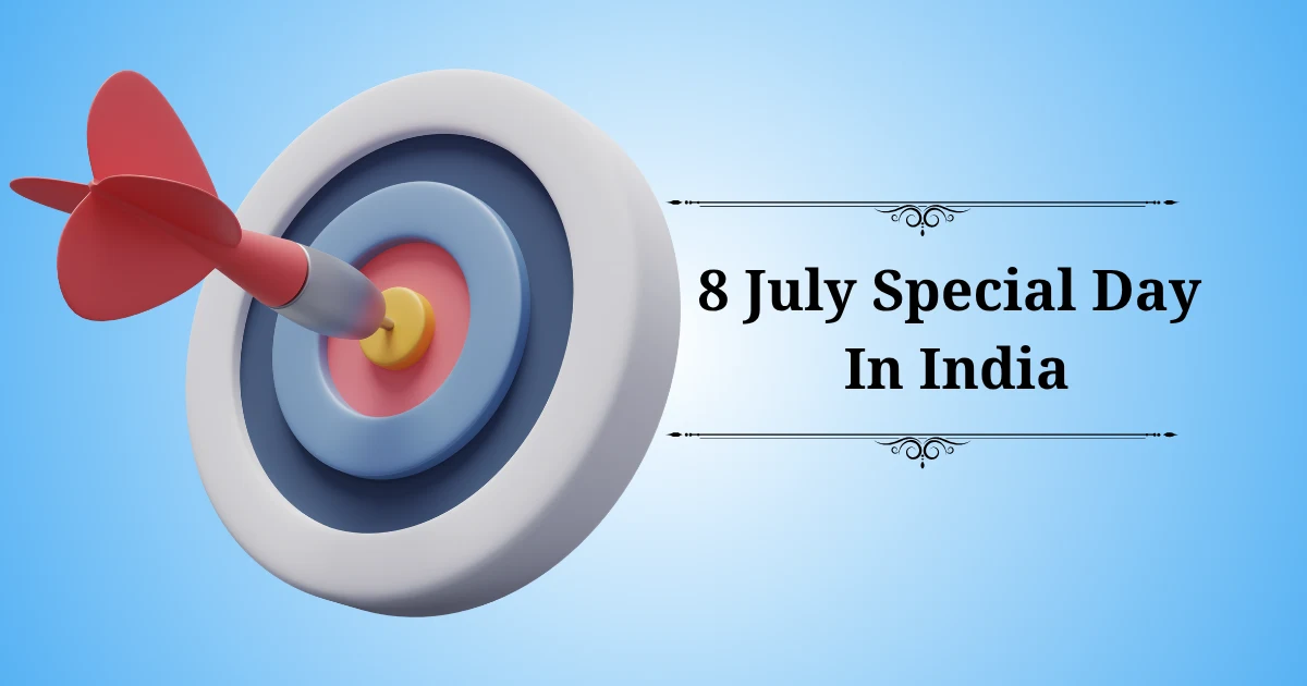 8 july special day in india