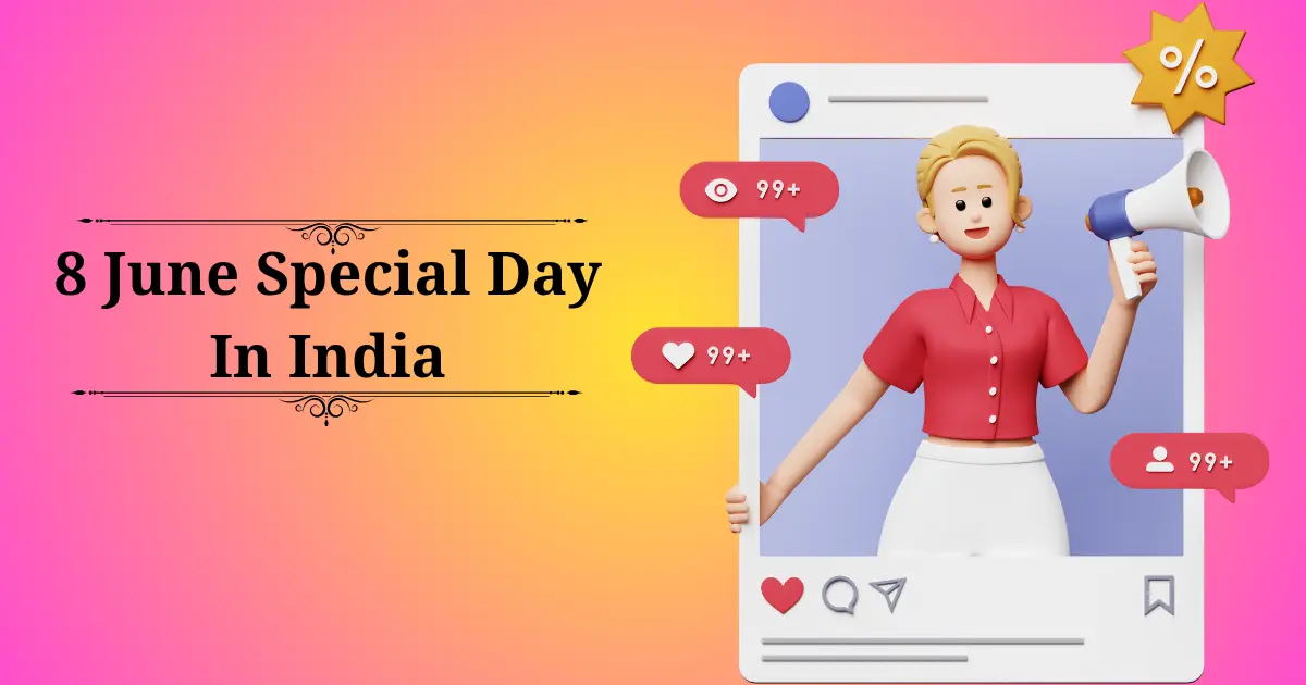 8 june special day in india