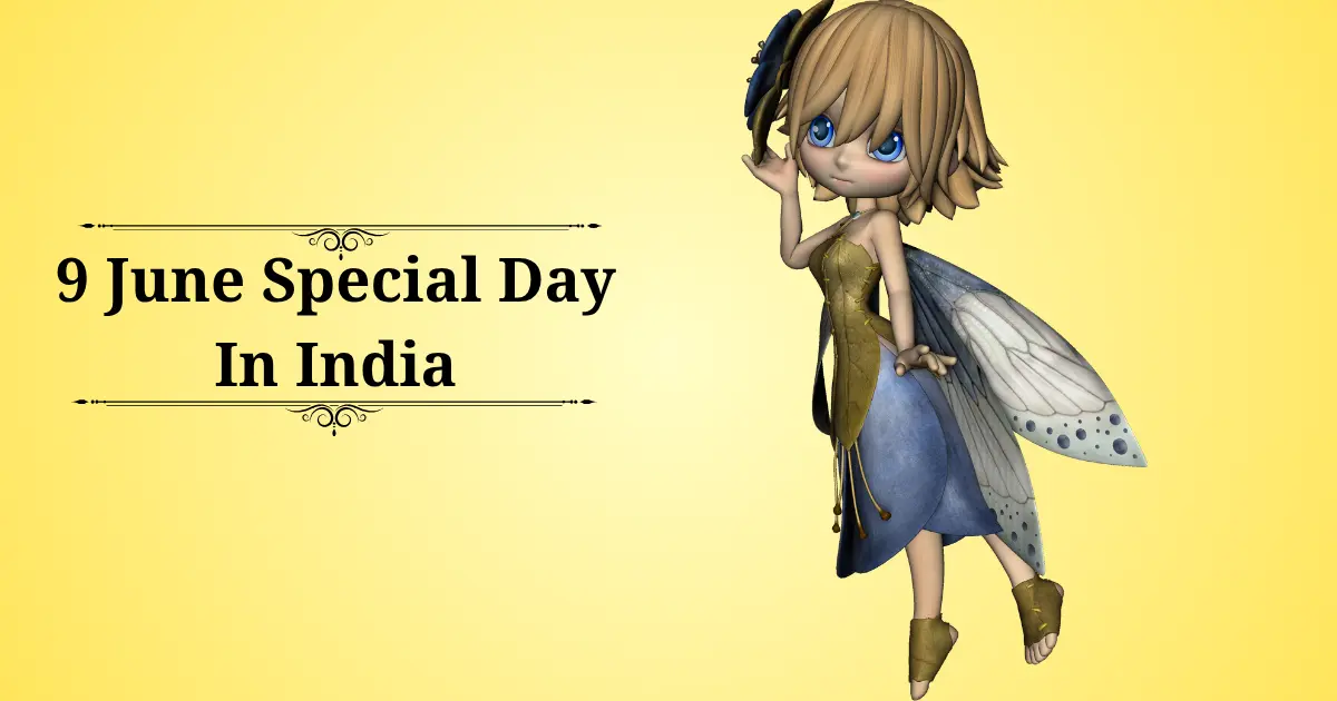 9 june special day in india