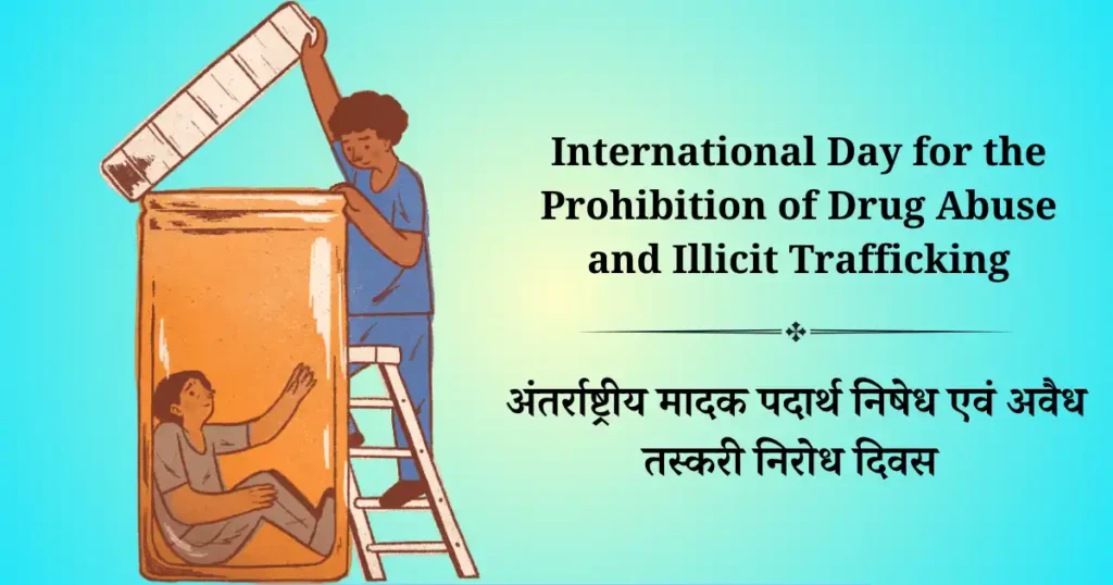 International Day for the Prohibition of Drug Abuse and Illicit Trafficking
