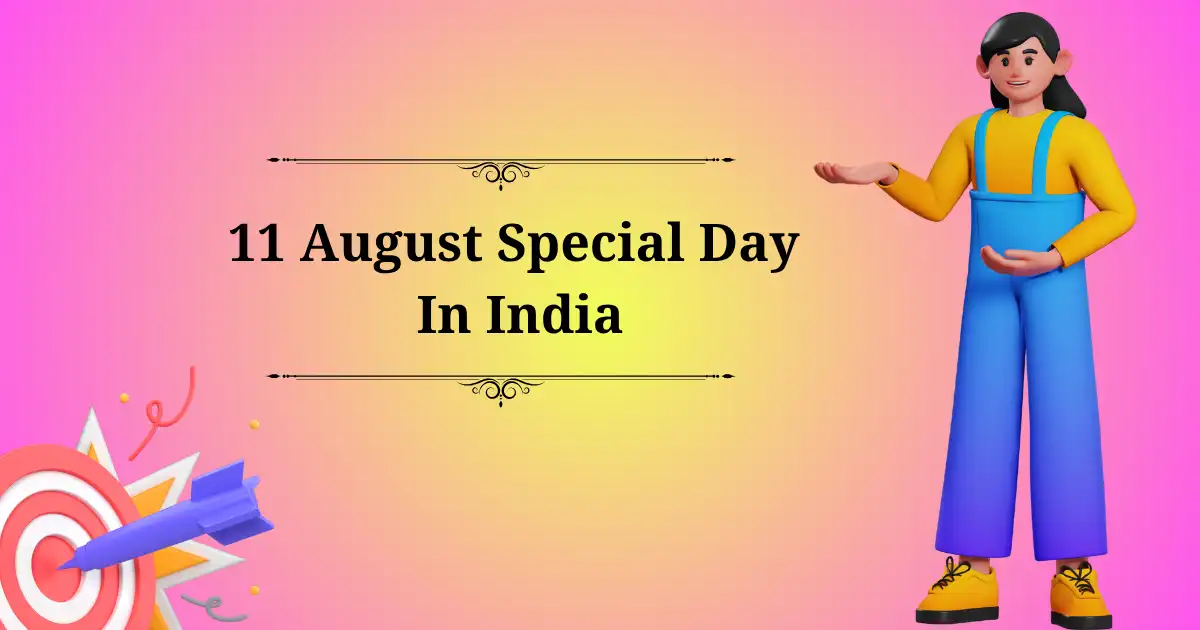 11 august special day in india