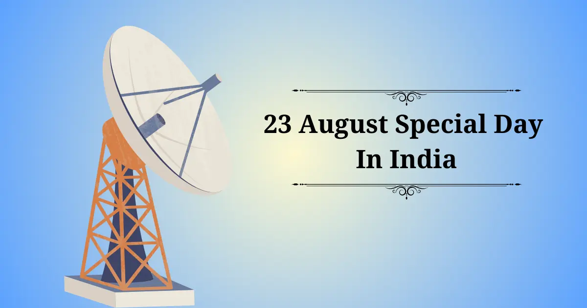 23 august special day in india