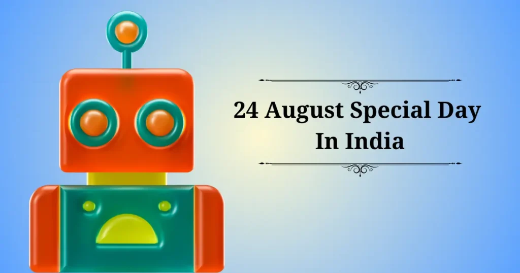 24 august special day in india