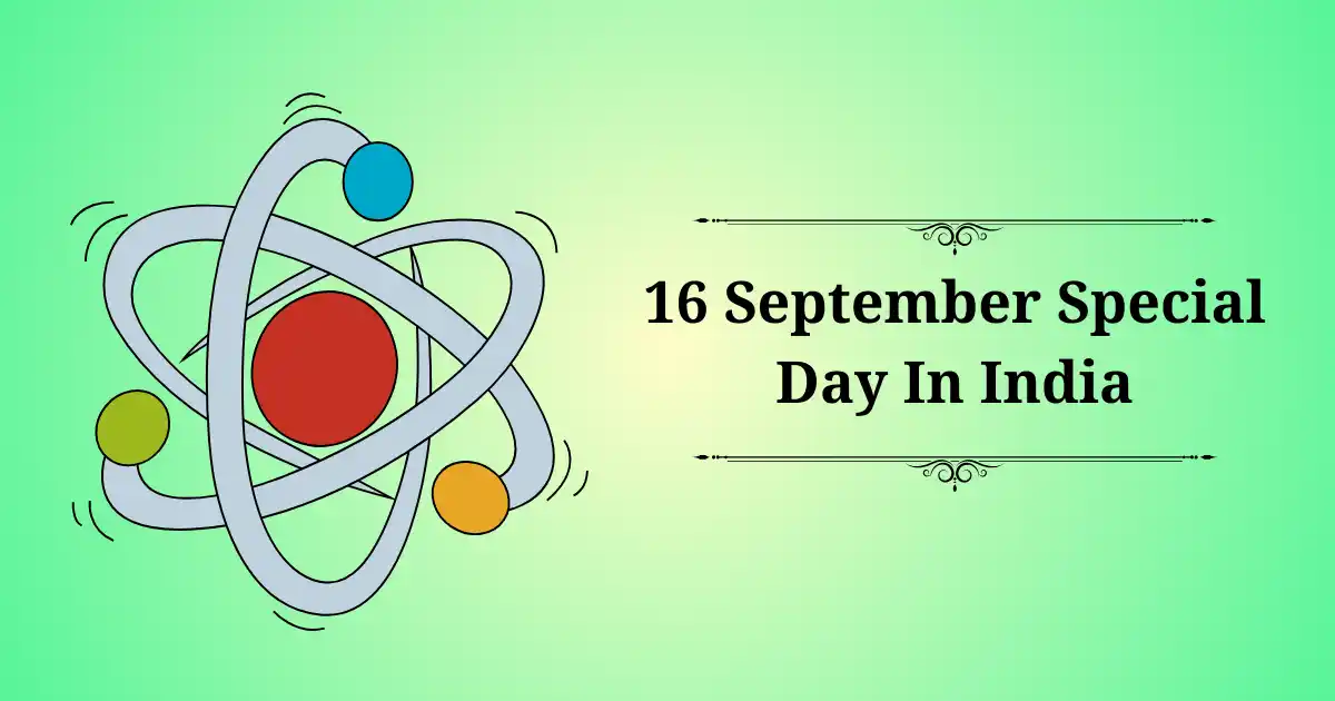 16 september special day in india