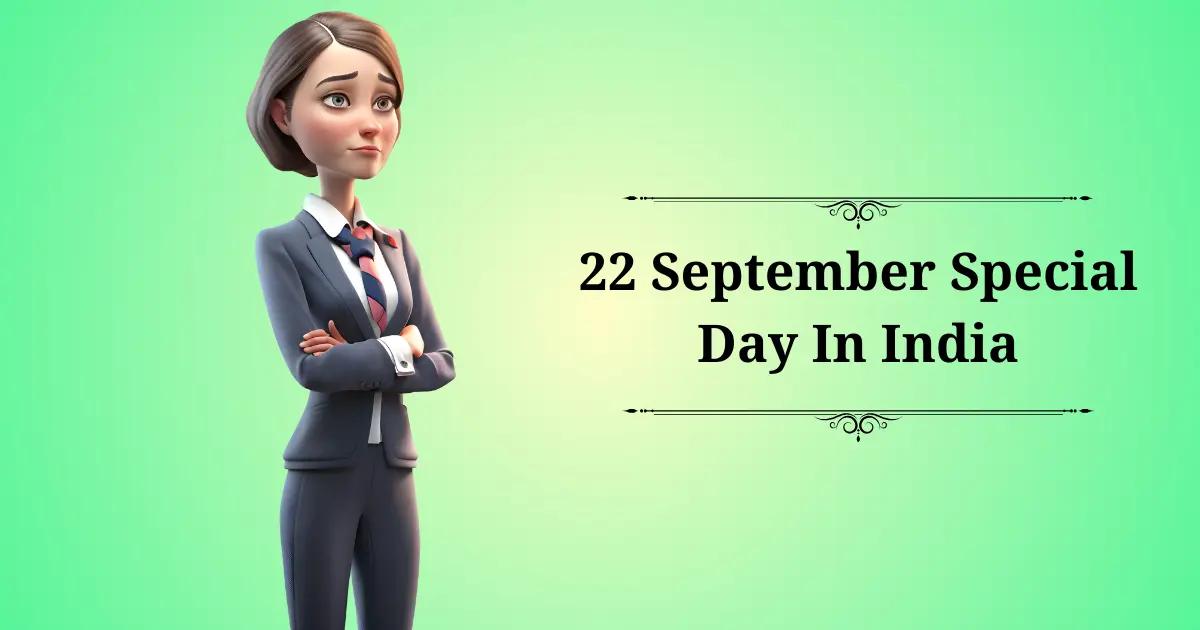 22 september special day in india