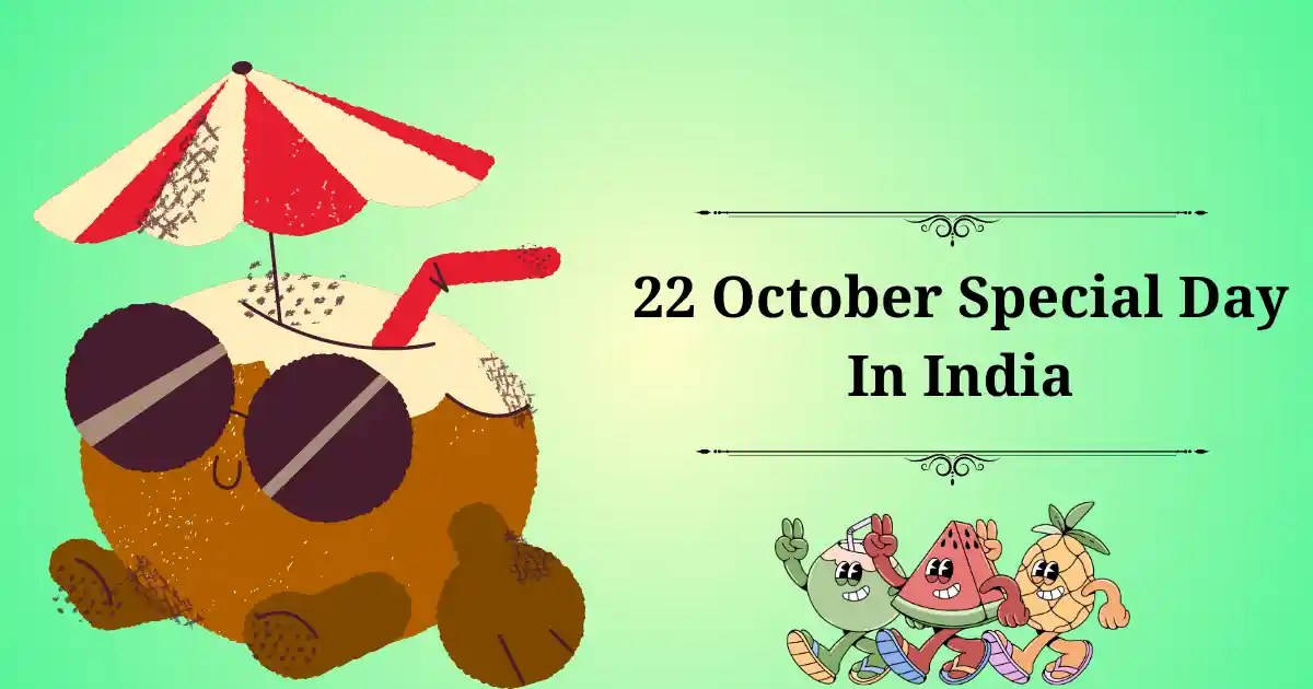 22 october special day in india