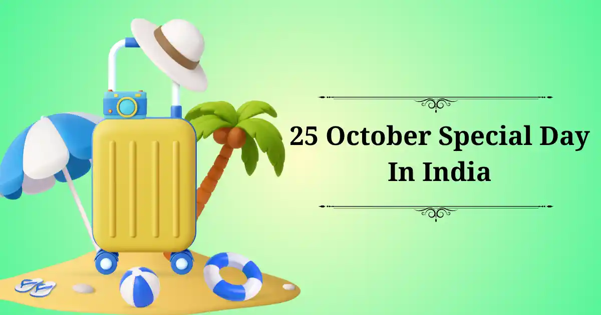 25 october special day in india