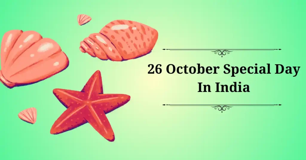 26 october special day in india