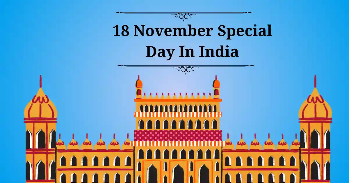18 november special day in india