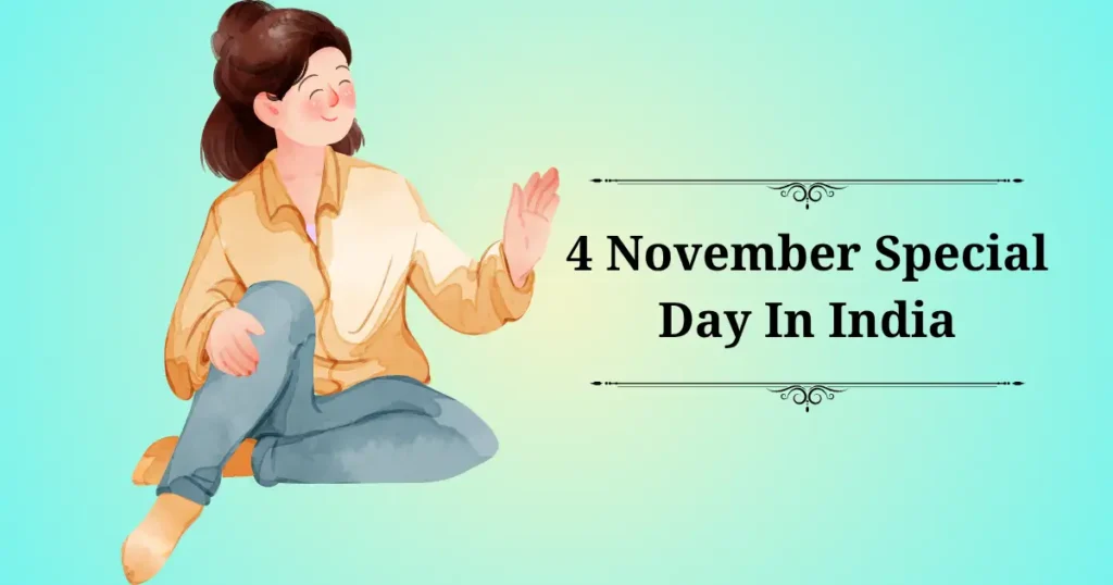 4 november special day in india