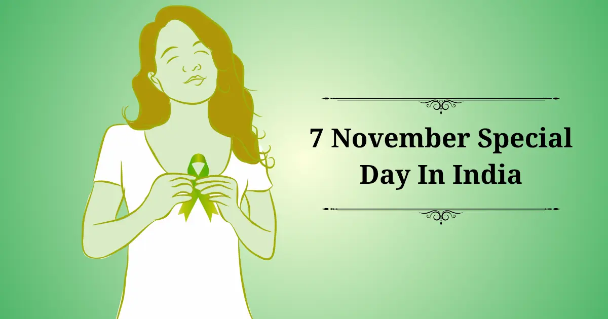 7 november special day in india