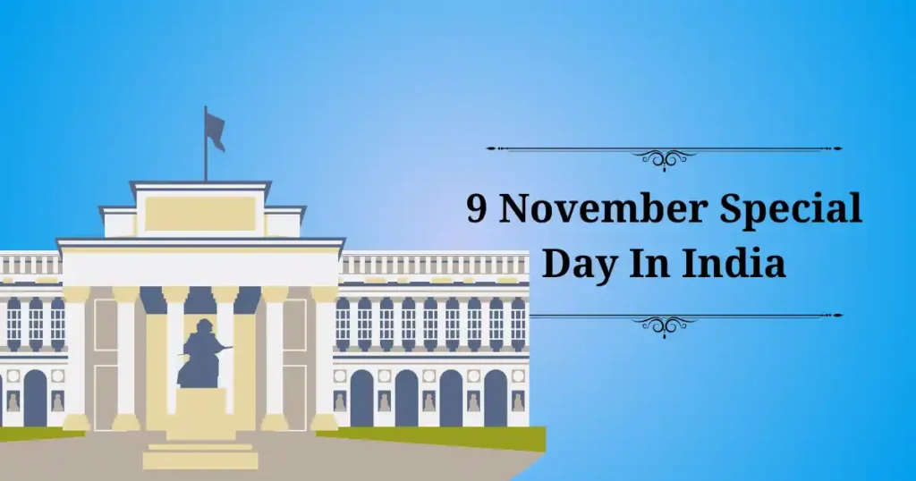 9 november special day in india