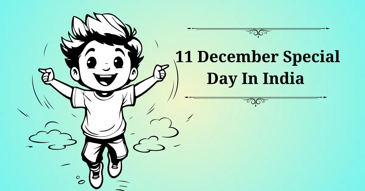 11 december special day in india