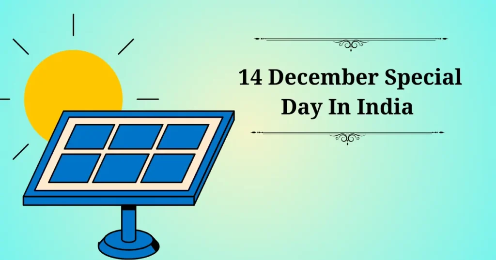 14 december special day in india