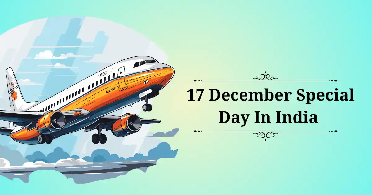 17 december special day in india