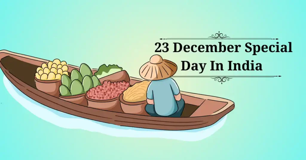 23 december special day in india