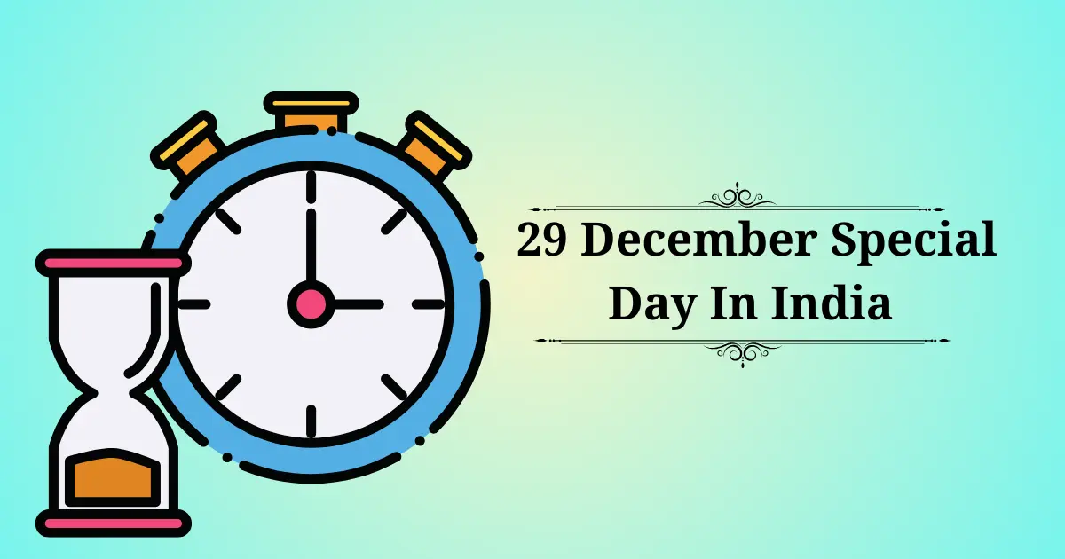 29 december special day in india