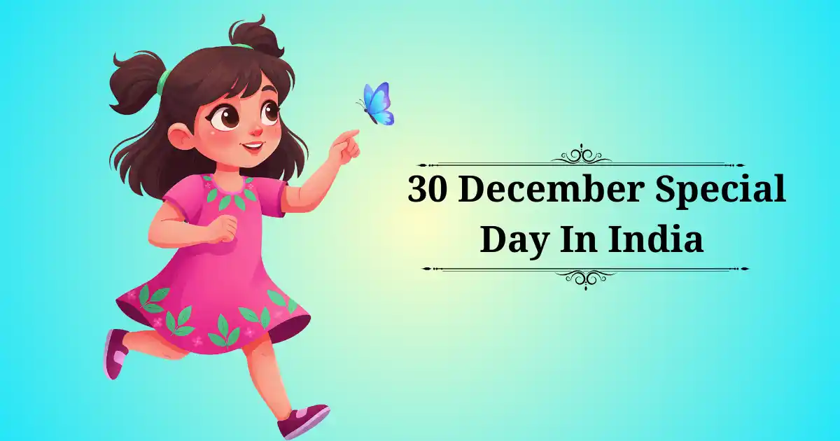 30 december special day in india