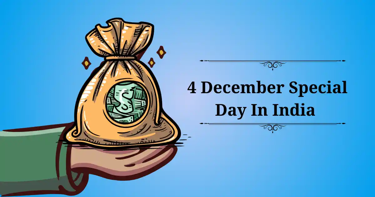 4 december special day in india