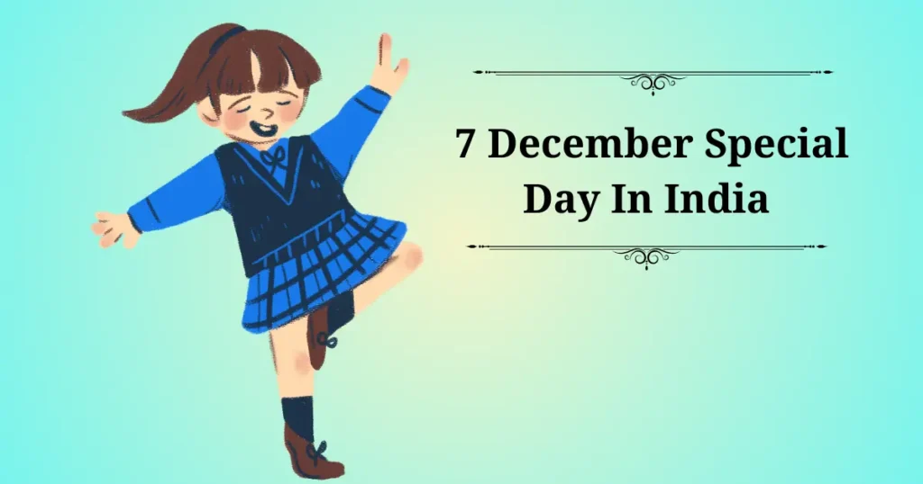 7 december special day in india