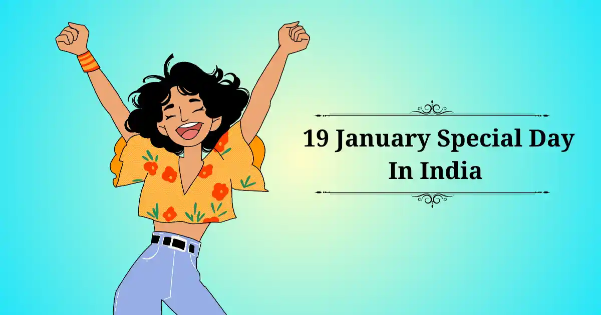 19 january special day in india