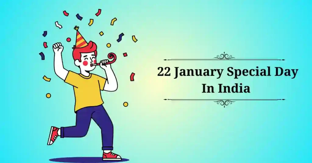 22 january special day in india