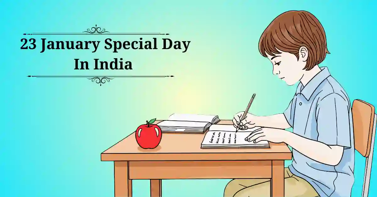 23 january special day in india