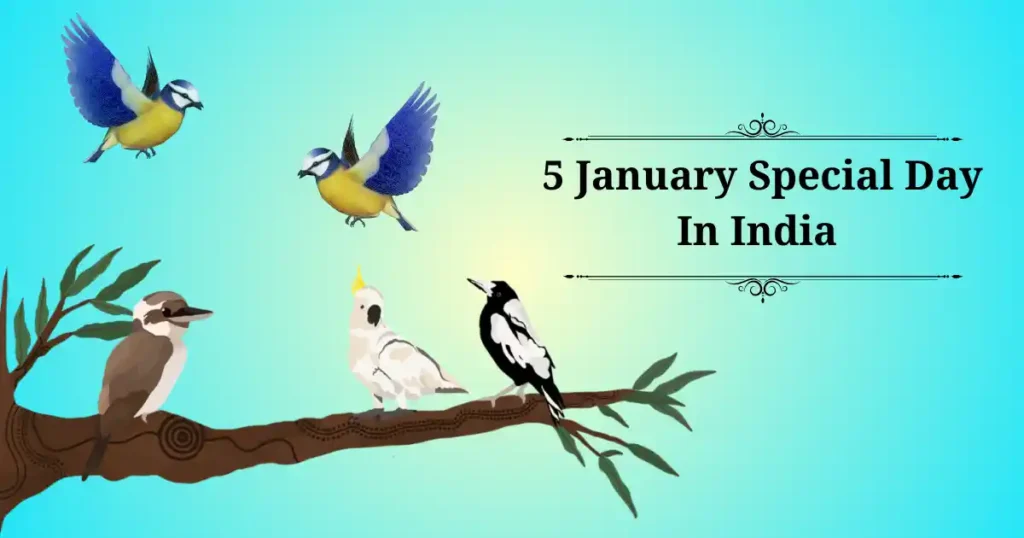 5 january special day in india