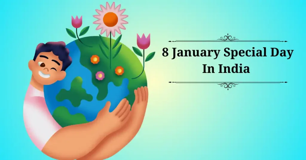 8 january special day in india
