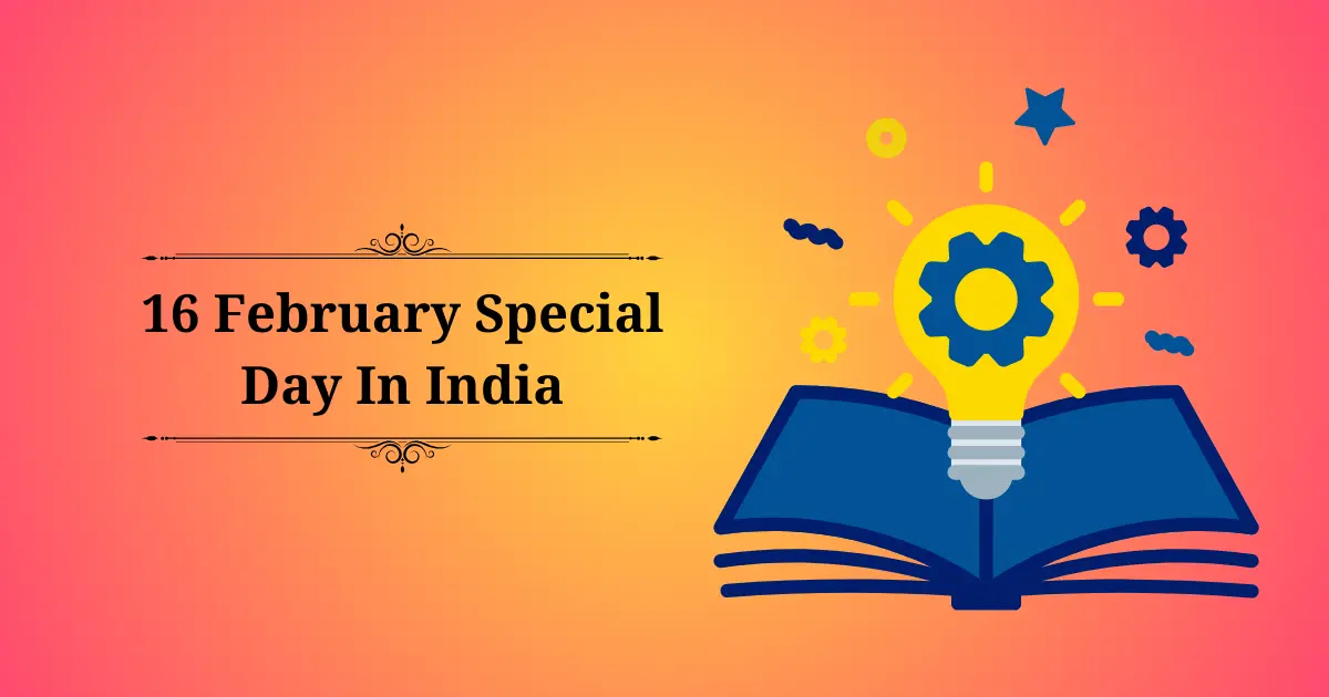 16 february special day in india