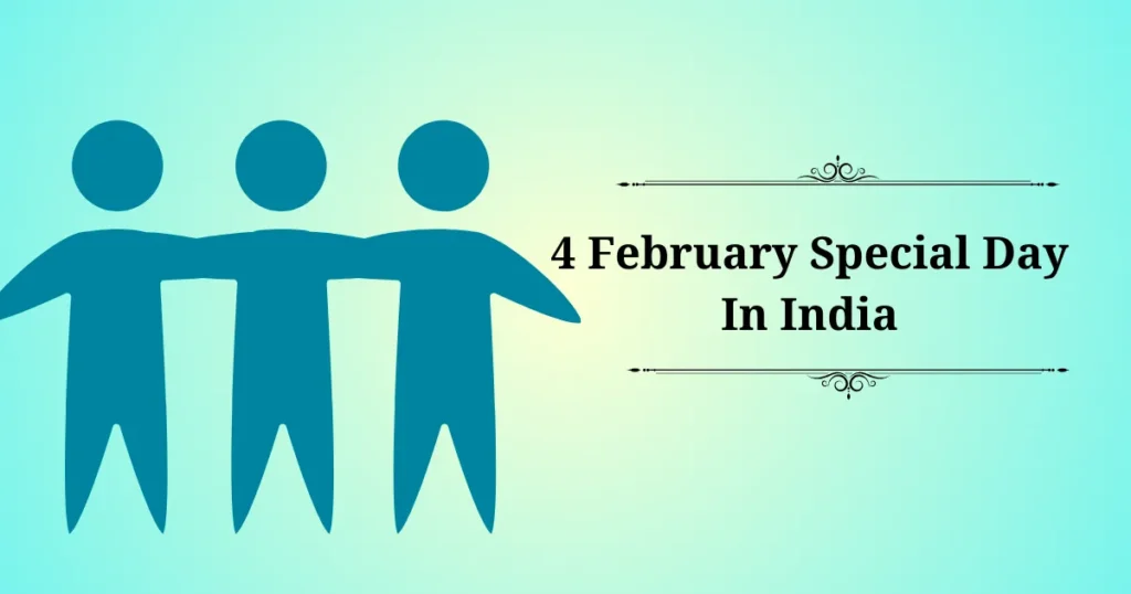 4 february special day in india