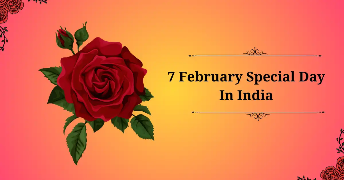 7 february special day in india
